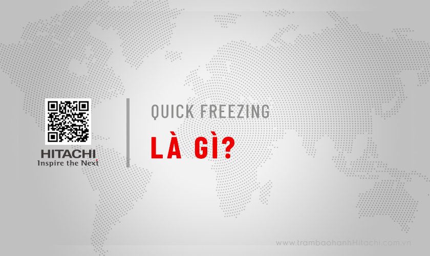 [Giải đáp] Quick Freezing trên tủ lạnh Hitachi là gì? Khi nào nên dùng?
